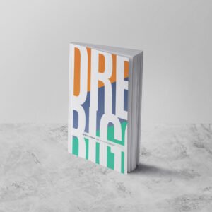 Dream Bigger: Life Skills Workbook